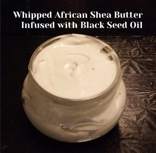 Whipped African Shea Butter Infused with Black Seed Oil